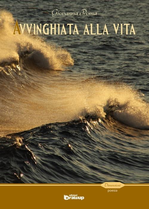 Avvinghiata alla vita - Giovanna Poma - copertina