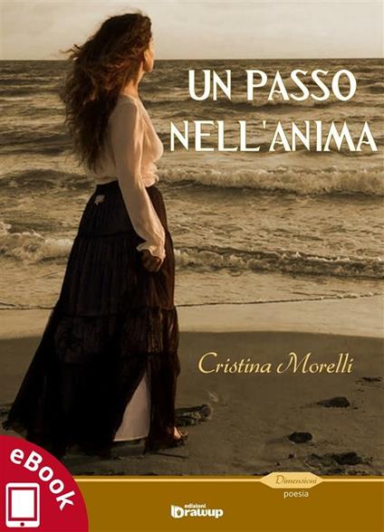 Un passo nell'anima - Cristina Morelli - ebook