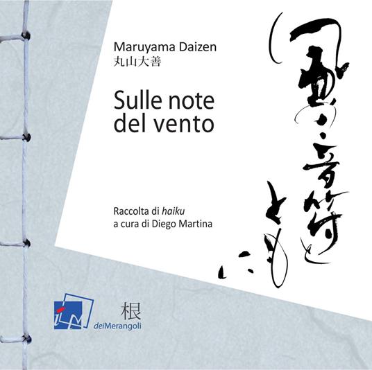 Sulle note del vento. Raccolta di «haiku» - Maruyama Daizen - copertina