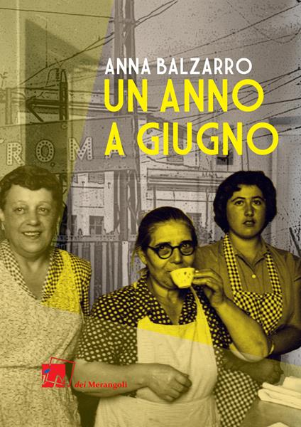 Un anno a giugno - Anna Balzarro - copertina