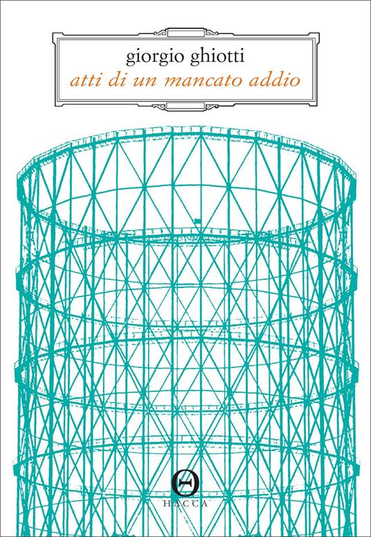 Atti di un mancato addio - Giorgio Ghiotti - copertina