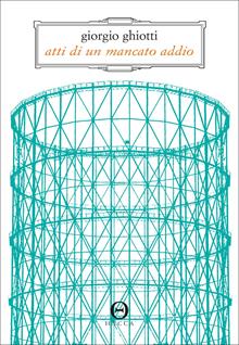 Atti di un mancato addio