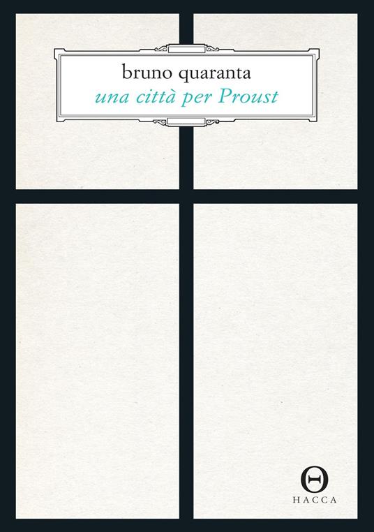 Una città per Proust. Alla recherche di Torino - Bruno Quaranta - copertina