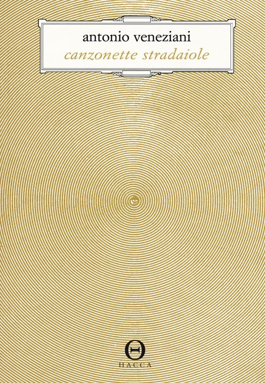 Canzonette stradaiole - Antonio Veneziani - copertina