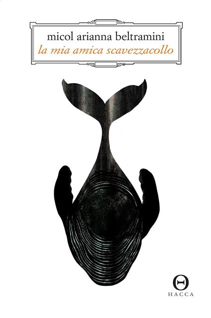 La mia amica scavezzacollo - Micol Arianna Beltramini - copertina