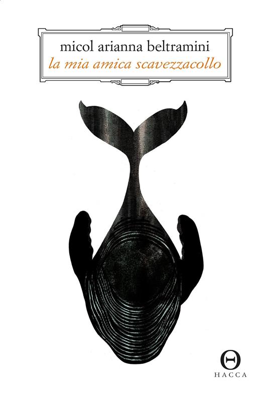 La mia amica scavezzacollo - Micol Arianna Beltramini - copertina