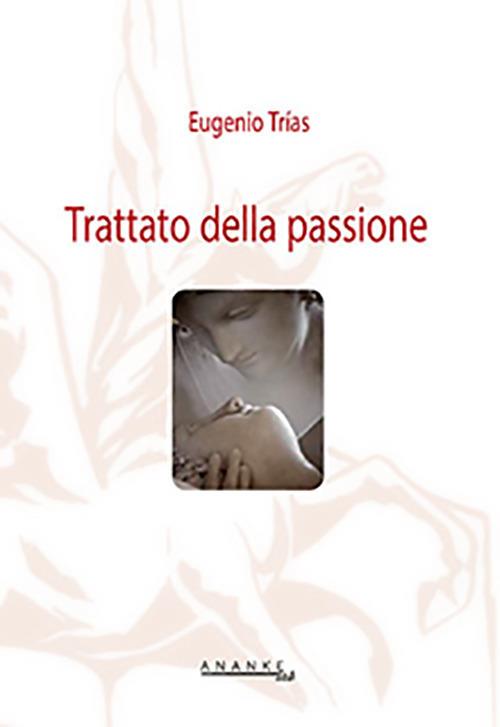 Trattato della passione - Eugenio Trías - copertina