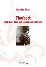 Flaubert negli anni della sua formazione letteraria