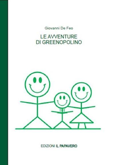 Le avventure di Greenopolino. Quaderno. Vol. 1 - Giovanni De Feo - copertina