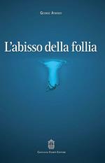 L' abisso della follia