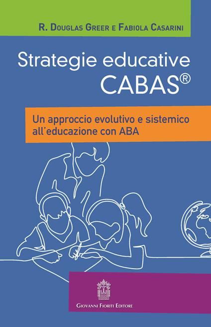Strategie educative Cabas. Un approccio evolutivo e sistemico all'educazione con ABA - copertina