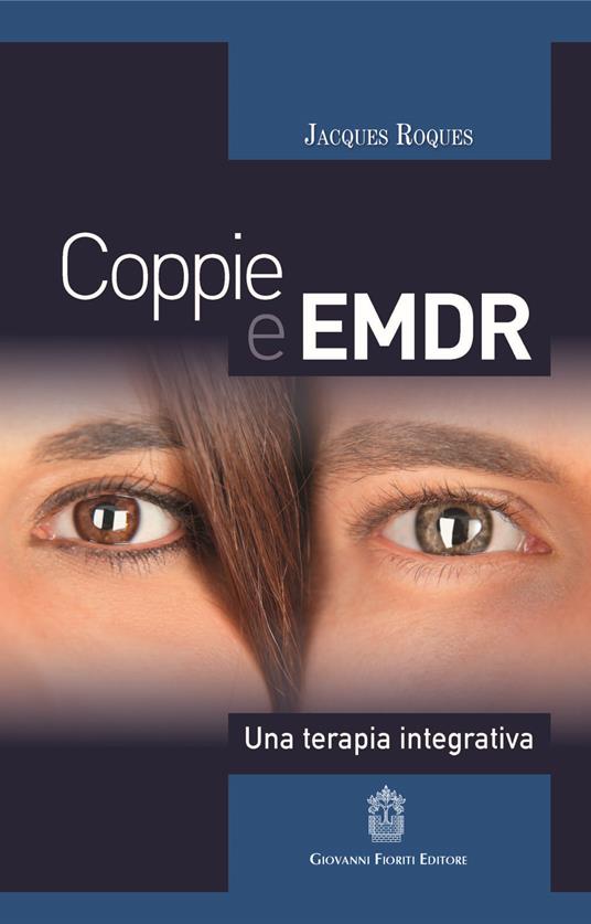 Coppie e EMDR. Una terapia integrativa - Jacques Roques - copertina