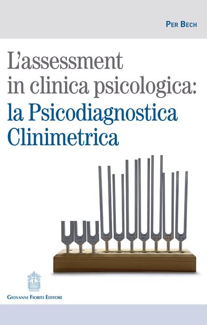 L' assessment in clinica psicologica: la psicodiagnostica clinimetrica - Per Bech - copertina