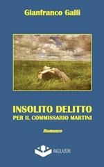Insolito delitto per il commissario Martini