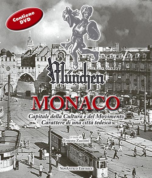 München-Monaco. Capitale della cultura e del movimento. Carattere di una città tedesca. Con DVD-ROM - copertina