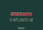 Sigfrido. L’eroe leggendario protagonista di un viaggio che s’inizia alle origini della storia europea
