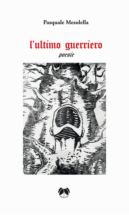 L'ultimo guerriero - Pasquale Mesolella - copertina