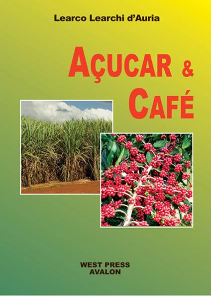 Açucar e café - Learco Learchi D'Auria - copertina