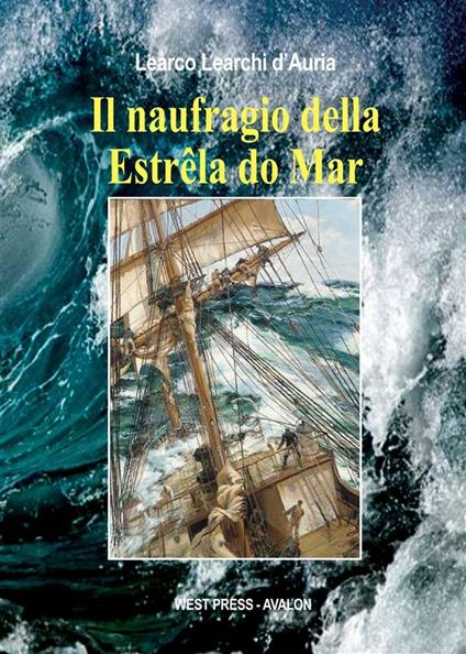 Il naufragio della Estrêla do Mar - Learco Learchi D'Auria - ebook