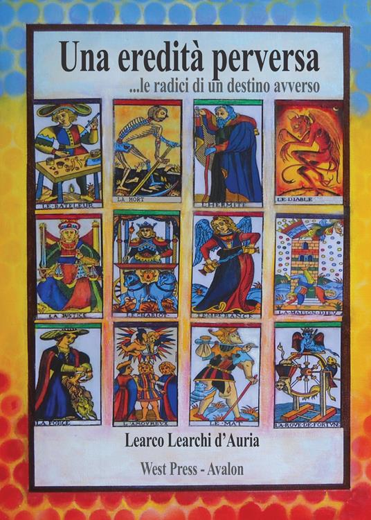 Una eredità perversa... Le radici di un destino avverso - Learco Learchi D'Auria - copertina