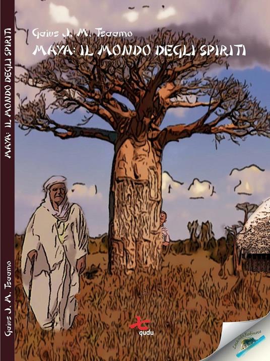 Maya. Il mondo degli spiriti - Gaius J. Tsaamo - copertina