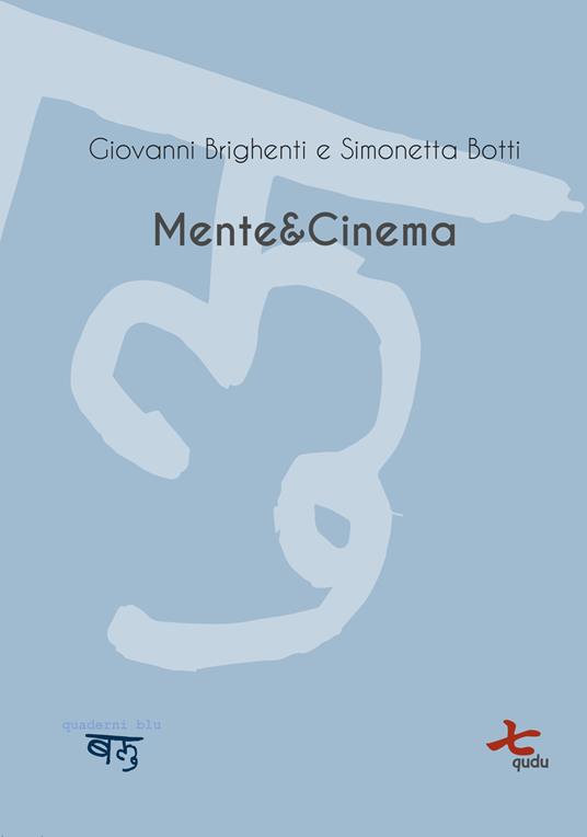 Mente & cinema - Giovanni Brighenti,Simonetta Botti - copertina