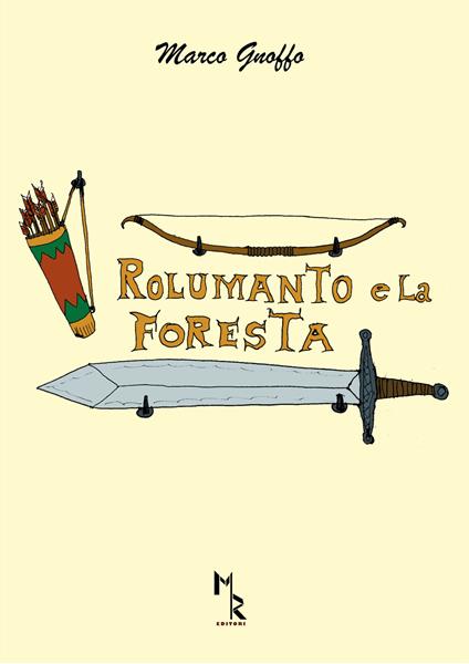 Rolumanto e la foresta - Marco Gnoffo - copertina