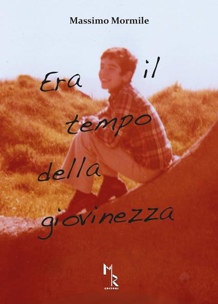 Era il tempo della giovinezza - Massimo Mormile - copertina