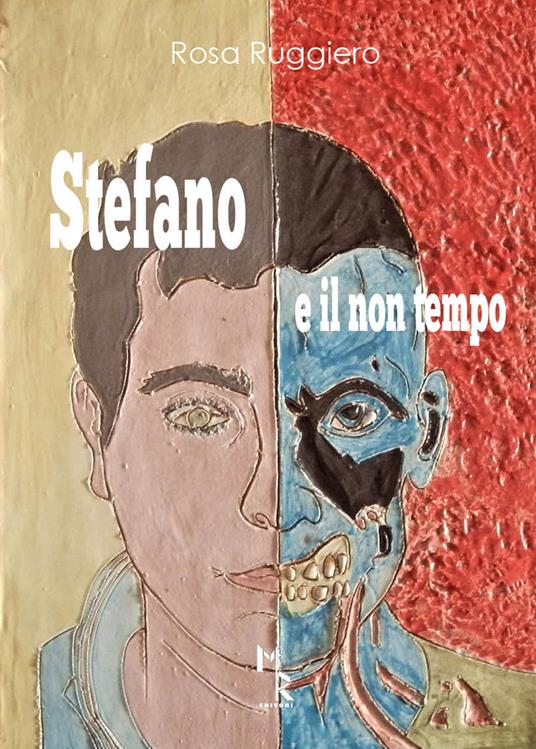 Stefano e il non tempo - Rosa Ruggiero - copertina