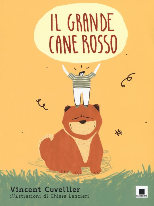 Il grande cane rosso. Ediz. a colori - Vincent Cuvellier - copertina