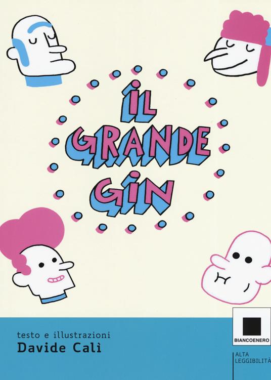 Il ritorno del grande Gin. Ediz. ad alta leggibilità - Davide Calì - copertina