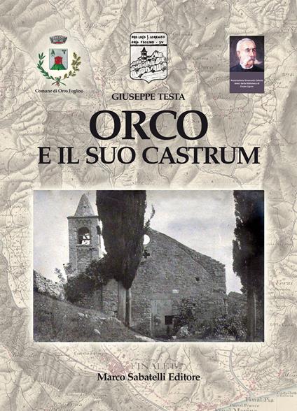 Orco e il suo castrum - Giuseppe Testa - copertina