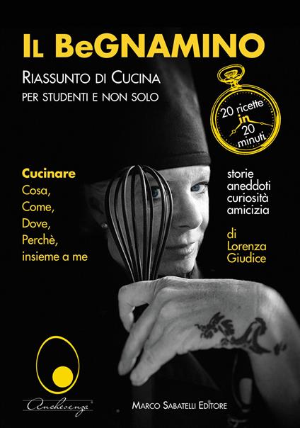 Il BeGnamino. Riassunto di cucina per studenti e non solo - Lorenza Giudice - copertina