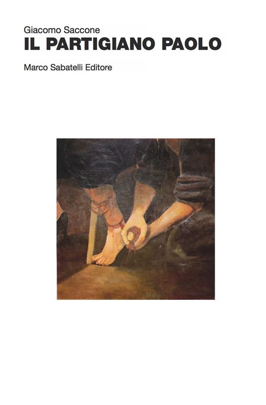 Il partigiano paolo - Giacomo Saccone - copertina