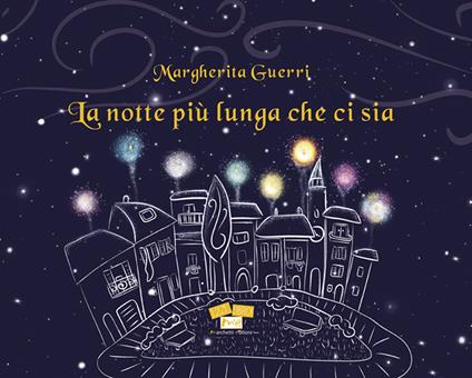 La notte più lunga che ci sia - Margherita Guerri - copertina