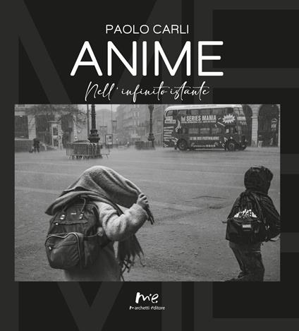 Anime. Nell'infinito istante - Paolo Carli - copertina