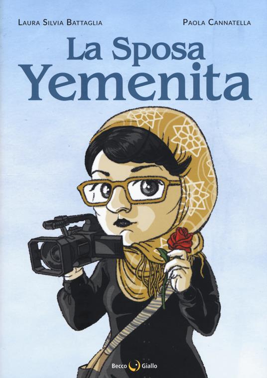 La sposa yemenita - Laura Silvia Battaglia,Paola Cannatella - copertina