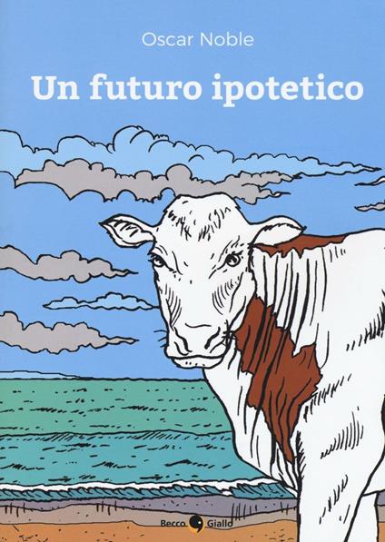 Un futuro ipotetico - Oscar Noble - copertina