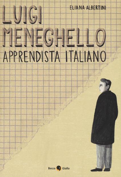 Luigi Meneghello. Apprendista italiano - Eliana Albertini - copertina