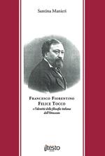 Francesco Fiorentino, Felice Tocco e l’identità della filosofia italiana dell’Ottocento