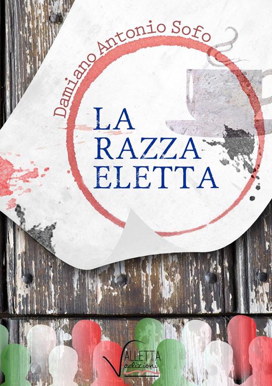 La razza eletta - Damiano Antonio Sofo - copertina