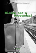 Ultime ore a Roosendaal