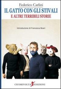 Il gatto con gli stivali e altre terribili storie - Federico Carlini - copertina