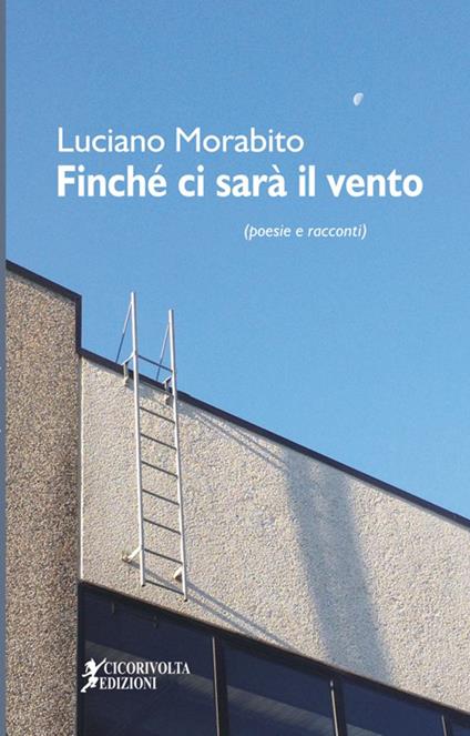 Finché ci sarà il vento - Luciano Morabito - copertina