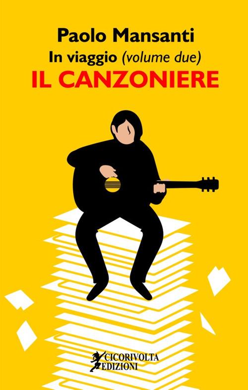 In viaggio. Vol. 2: canzoniere, Il. - Paolo Mansanti - copertina