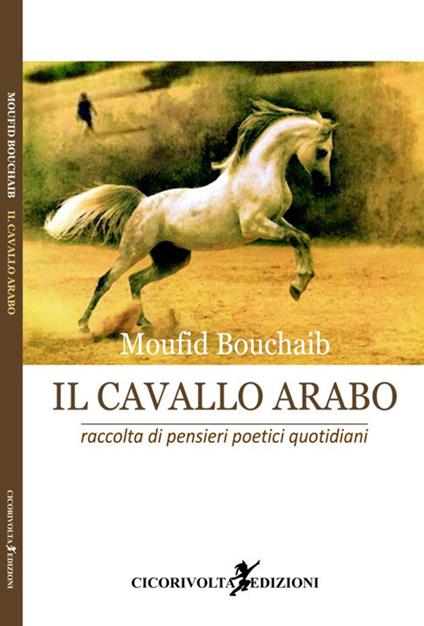 Il cavallo arabo - Moufid Bouchaib - copertina