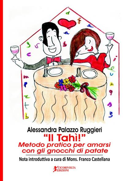 Il Tahì! Metodo pratico per amarsi con gli gnocchi di patate - Alessandra Palazzo Ruggieri - copertina
