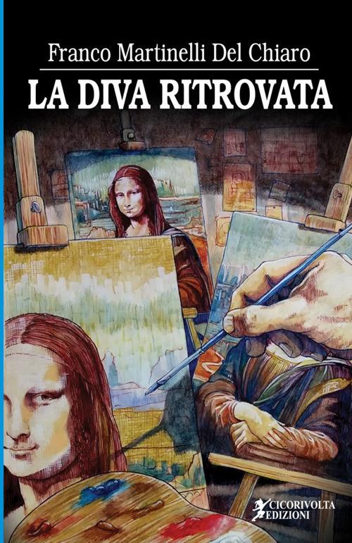 La diva ritrovata - Franco Martinelli Del Chiaro - copertina