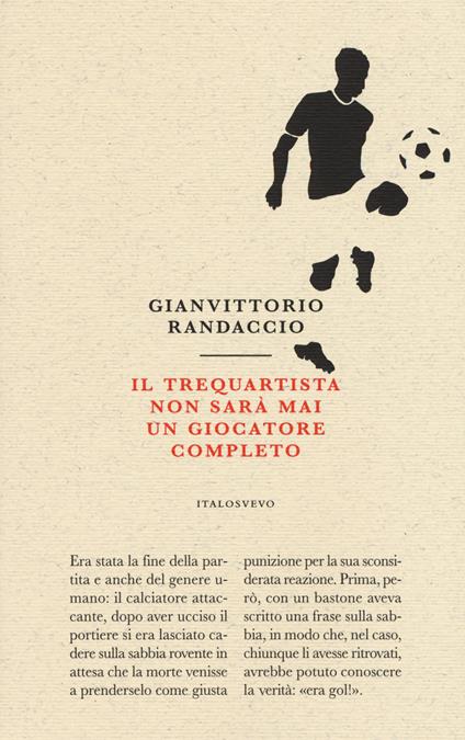 Il trequartista non sarà mai un giocatore completo - Gianvittorio Randaccio - copertina