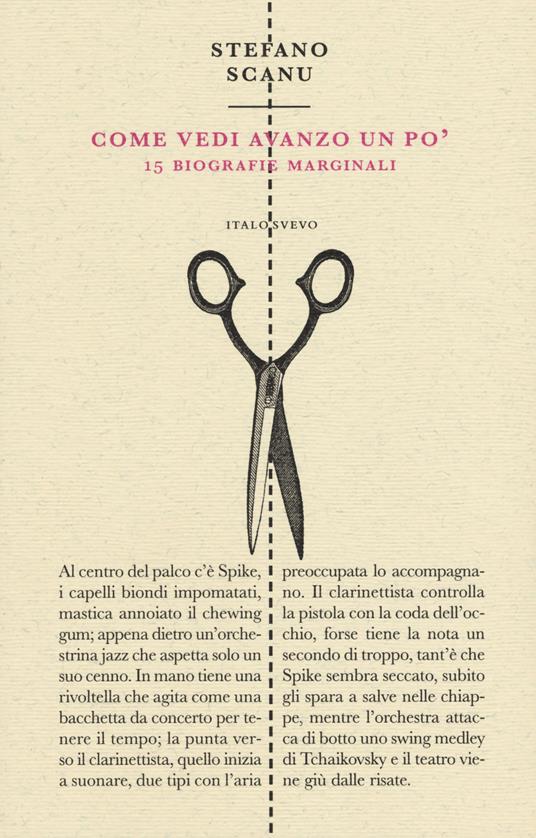 Come vedi avanzo un po'. 15 biografie marginali - Stefano Scanu - copertina